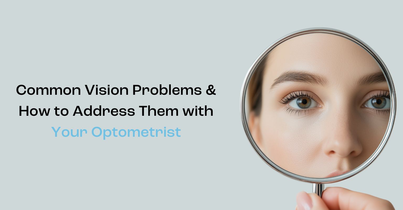Optometrist near me, common vision problems